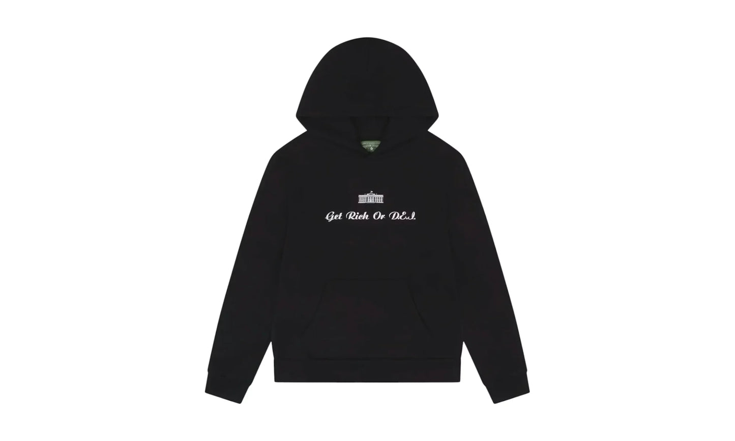 Get Rich or DEI Hoodie "Black" DT342